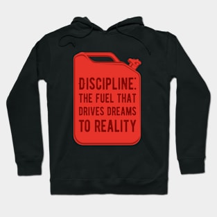 Discipline quote. Canister. Hoodie